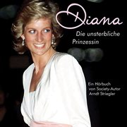 Diana - die unsterbliche prinzessin cover image