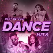 Best of 2021 - (dance hits) cover image