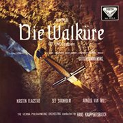 Wagner: die walküre, wwv 86b / act 1 [hans knappertsbusch - the opera edition: volume 3] cover image