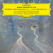 Weinberg: symphonies nos. 3 & 7; flute concerto no. 1 cover image