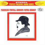 Frederick Fennell conducts Victor Herbert cover image