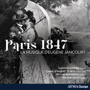Paris 1847 - la musique d'eugène jancourt cover image