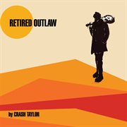 Retired outlaw cover image