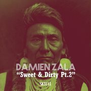 Sweet & dirty, pt. 2 cover image