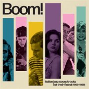 Boom! italian jazz soundtracks at their finest (1959-1969) cover image