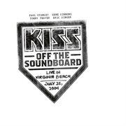 Kiss off the soundboard: live in virginia beach [2004] cover image