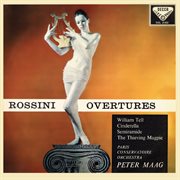 Rossini: overtures; delibes: la source [the peter maag edition - volume 11] cover image