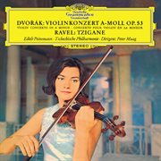 Dvorak: violin concerto; ravel: tzigane [the peter maag edition - volume 16] cover image