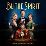 Blithe spirit [original motion picture soundtrack] cover image