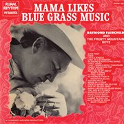 Mama likes bluegrass music - 23 bluegrass favorites cover image