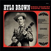 Hylo brown sings country gospel songs: 20 gospel favorites cover image