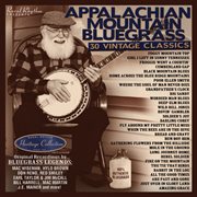 Appalachian mountain bluegrass : 30 vintage classics cover image
