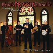 Pickin', praisin' & singin': hymns from the mountain cover image