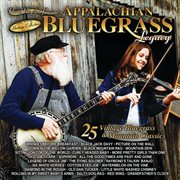 Appalachian bluegrass legacy - 25 vintage bluegrass & mountain classics cover image
