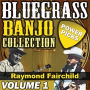 Bluegrass banjo collection [vol. 1] cover image