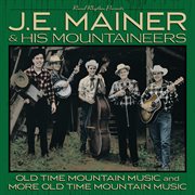 40 classics: old time mountain music and more old time mountain music cover image