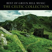 Best of green hill music: the celtic collection cover image