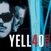 Yello 40 years cover image