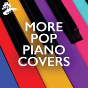 More pop piano covers cover image