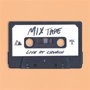 Live at church: mixtape [vol. 2] cover image