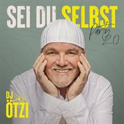 Sei du selbst - party 2.0 cover image