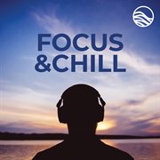 Focus & chill cover image