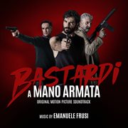 Bastardi a mano armata [original motion picture soundtrack] cover image