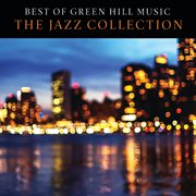 Best of green hill: the jazz collection cover image