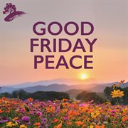 Good friday peace cover image
