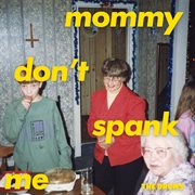 Mommy don't spank me cover image