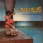 Le dolci notti [original motion picture soundtrack / extended version] cover image