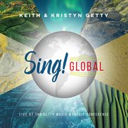 Sing! global [live at the getty music worship conference] cover image