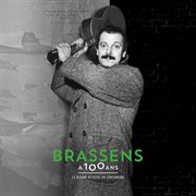 Brassens a 100 ans cover image