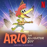 Arlo the alligator boy cover image