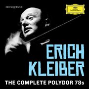 Erich kleiber - complete polydor 78s cover image