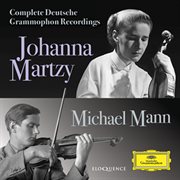 Johanna martzy, michael mann - complete deutsche grammophon recordings cover image