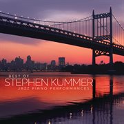 Best of stephen kummer - jazz piano performances cover image