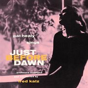 Just before dawn : the voice of Pat Healy cover image