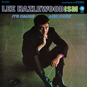 Lee hazlewoodism: it's cause and cure [expanded edition] cover image