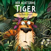 Der achtsame tiger - das musik-hörspiel cover image