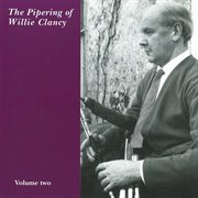 The pipering of willie clancy [vol. 2] cover image