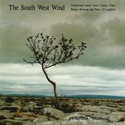 The south west wind : traditional music from County Clare cover image