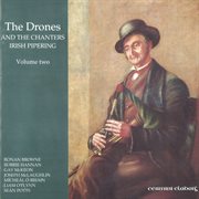 The drones and the chanters - irish pipering [vol. 2] cover image