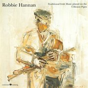 Traditional Irish music played on the Uilleann pipes cover image