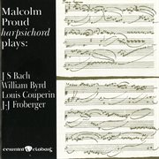 Harpsichord plays: bach, byrd, couperin & froberger cover image
