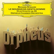 R. strauss: divertimento, op. 86; le bourgeois gentilhomme - orchestral suite, op. 60 cover image