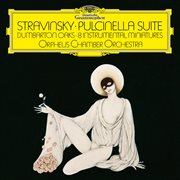 Stravinsky: pulcinella; concerto in e-flat major "dumbarton oaks" ; 8 instrumental miniatures for cover image