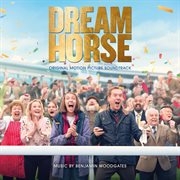 Dream horse [original motion picture soundtrack] cover image