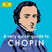 A very quick guide to chopin vol. 1 cover image