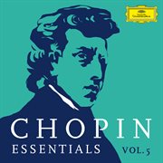 Chopin essentials vol. 5 cover image